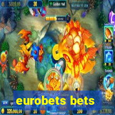 eurobets bets